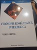 Viorel Cernica - Filosofie rom&acirc;nească interbelică. Perspectivă fenomenologică