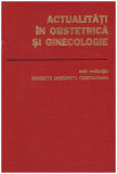 Henrietta Margareta Ciortoloman - Actualitati in obstetrica si ginecologie - 105281