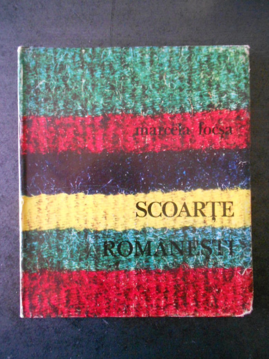 MARCELA FOCSA - SCOARTE ROMANESTI (1970, editie cartonata)