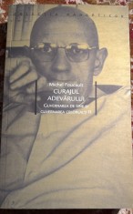 MICHEL FOUCAULT,CURAJUL ADEVARULUI/COLECTIA,,PANOPTICON&quot;CLUJ 2007/ CA SI NOUA