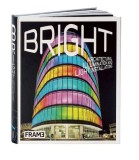 Bright | Frame, Clare Lowther, Frame Publishers
