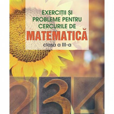 Exerciții și probleme pentru cercurile de matematică. Clasa a III-a - Paperback brosat - Petre Năchilă, Cătălin Eugen Nachila, Eugen Niță - Nomina