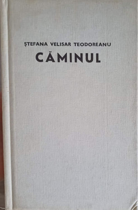 CAMINUL-STEFANA VELISAR TEODOREANU