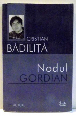 NODUL GORDIAN de CRISTIAN BADILITA , 2005 foto