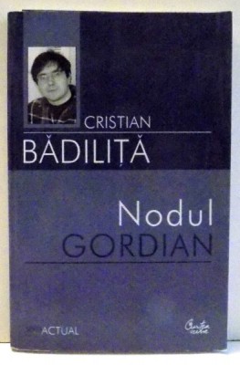 NODUL GORDIAN de CRISTIAN BADILITA , 2005 foto