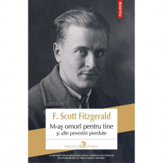 M-as omori pentru tine si alte povestiri pierdute, F. Scott Fitzgerald