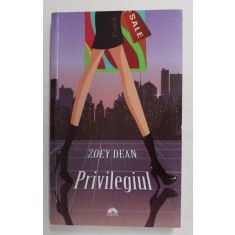 PRIVILEGIUL de ZOEY DEAN , 2012