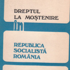 Dreptul la mostenire in Republica Socialista Romania