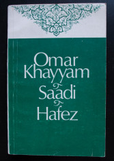 Trei poe?i persani (Omar Khayyam; Saadi; Hafez) (trad. Otto Starck) foto