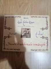 Bucate traditionale romanesti din Banat si Ardeal - Radu Anton Roman,Gastronomie