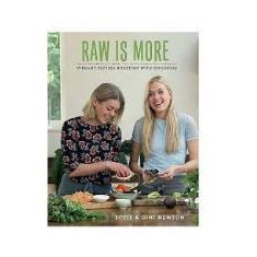 Raw is More: Uncooked Food for Every Day