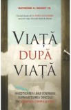 Viata dupa viata Ed.2 - Raymond A. Moody