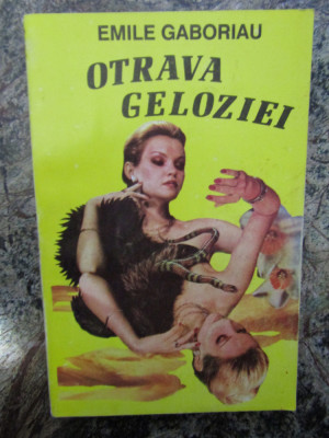 OTRAVA GELOZIEI-EMILE GABORIAU foto