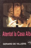 Gerard de Villiers - SAS: Atentat la Casa Alba