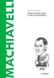 Descopera filosofia. Machiavelli