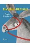 Magarus-Urechius - Roger Dwoisin