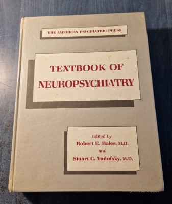 Textbook of neuropsychiatry Robert E. Hales Stuart C. Yudofsky foto