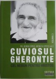 Cuviosul Gherontie cel nebun pentru Hristos, vol. 3 &ndash; Dorin Opris, Monica Opris (editori)