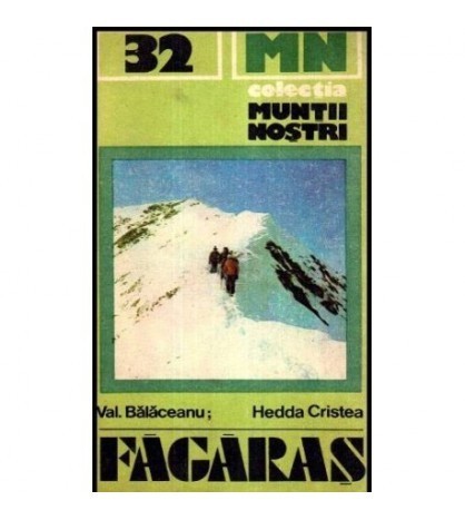 Valentin Balaceanu si Hedda Cristea - Muntii Fagarasului - ghid