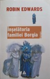 INSELATORIA FAMILIEI BORGIA-ROBIN EDWARDS