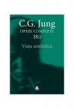 Viaţa simbolică (Vol. 18/2) - Paperback brosat - Carl Gustav Jung - Trei