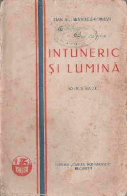 Ioan Al. Bratescu-Voinesti - Intuneric si lumina foto