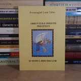 Protosinghel LAZAR TABRA - GREUTATILE MISIUNII PREOTESTI SI MODUL BIRUIRII LOR , 2012 *