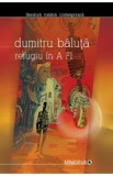 Refugiu in a fi - Dumitru Baluta
