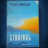STRAINUL - TITUS POPOVICI