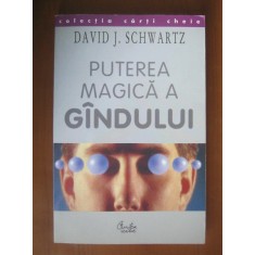David J. Schwartz - Puterea magica a gandului