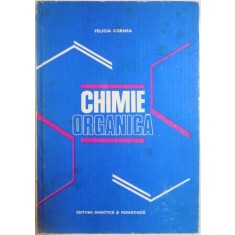 CHIMIE ORGANICA PENTRU PERFECTIONAREA PROFESORILOR de FELICIA CORNEA , 1983