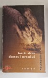 Dansul ursului &ndash; Ion D. Sirbu (necenzurata) - 2005