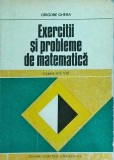 Grigore Gheba - Exercitii si probleme de matematica clasele VII-VIII