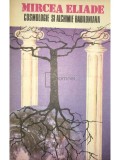 Mircea Eliade - Cosmologie si alchimie babiloniana (Editia: 1991)