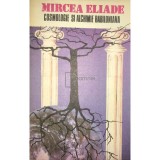 Mircea Eliade - Cosmologie si alchimie babiloniana (Editia: 1991)