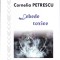 AS - CORNELIA PETRESCU - LEBEDE TOXICE (CU AUTOGRAF)