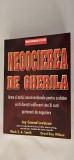 Negocierea de gherila - Arme si tactici neconventionale JAY CONRAD LEVINSON