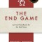 The End Game: Survival Handbook for the End Times