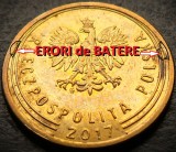 Moneda 5 GROSZY - POLONIA, anul 2017 * cod 4307 B = A.UNC - ERORI BATERE