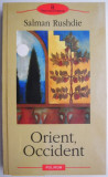 Orient, Occident &ndash; Salman Rushdie