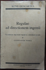 RENE DESCARTES-REGULAE AD DIRECTIONEM INGENII/trad.CONSTANTIN NOICA/BRASOV 1935 foto