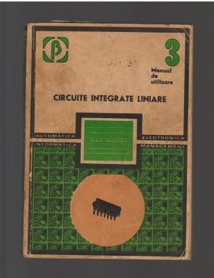 C9550 CIRCUITE INTEGRATE LINIARE - MANUAL DE UTILIZARE, VOL.3 foto