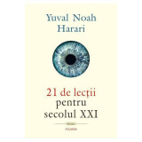 Carte Yuval Noah Harari - 21 De Lectii Pentru Secolul XXI