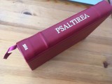 PSALTIREA 1904,EDITIA A TREIA TIPARITA CU BINECUVANTAREA SF. SINOD DUPA TEXTUL &quot;PSALTIREI DE NEAMTU&quot;.EXEMPLAR FACSIMIL, LUX-COPERTAT IN PIELE NATURALA