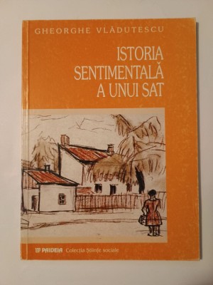 Gheorghe Vlăduțescu - Istoria sentimentală a unui sat (2002) foto