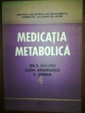 Medicatia metabolica- Gh. S. Bacanu, Lucia Anghelescu