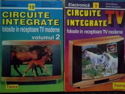 Mihai Basoiu - Circuite integrate TV folosite in receptoare TV moderne, 2 volume (1995) foto