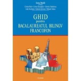 Ghid Bacalaureat Bilingv Francofon pentru Elevi si Profesori, Volum Recomandat Ambasada Frantei