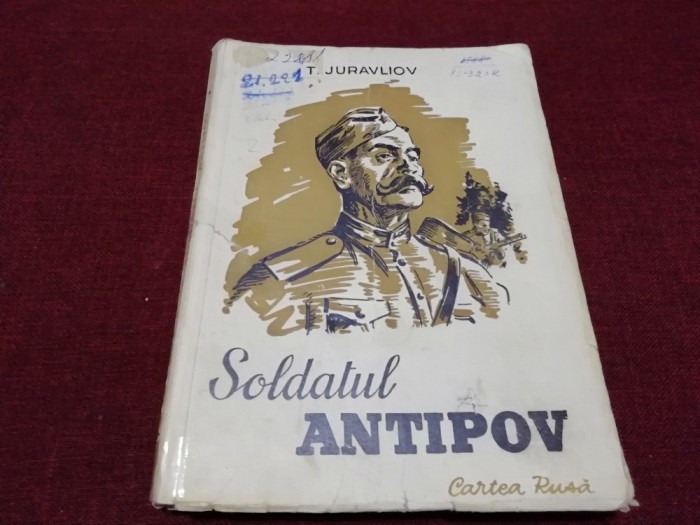 T JURAVLIOV - SOLDATUL ANTIPOV 1951