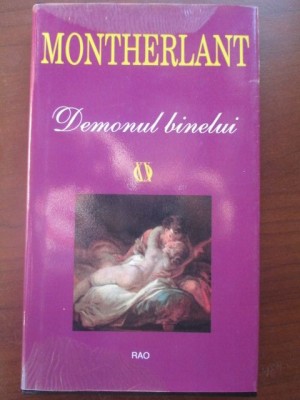 Demonul binelui-Montherlant foto